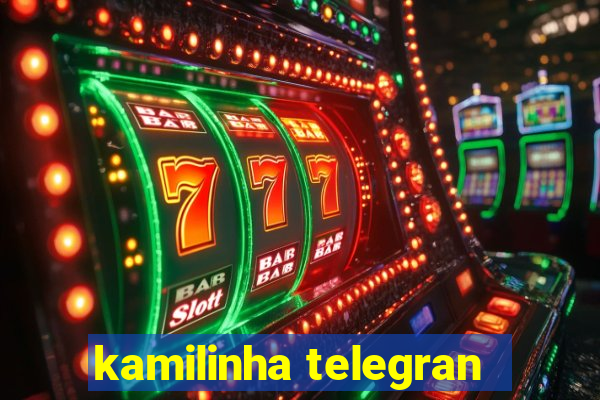 kamilinha telegran